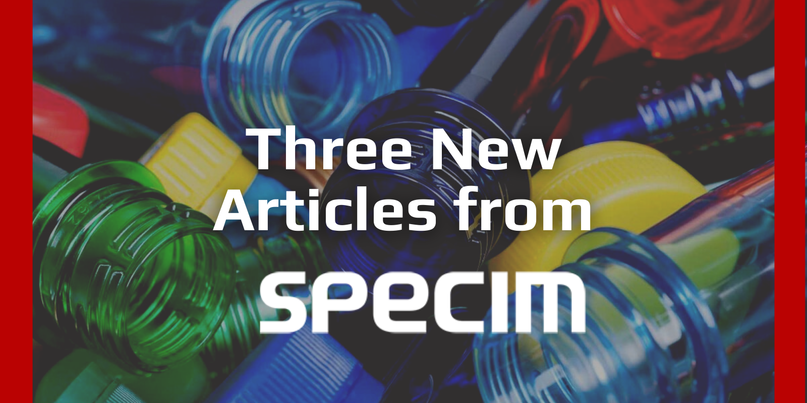 New Articles from Specim