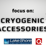 Focus On: Cryogenic Accessories