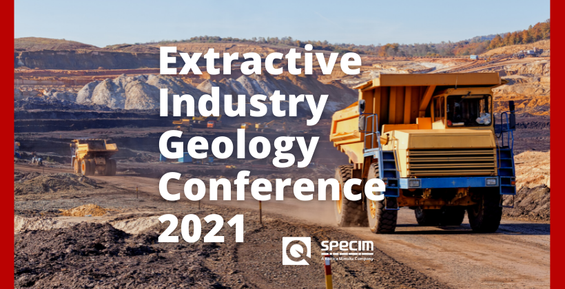 Extractive Industry Geology Conference 2021 🗓