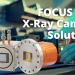 Focus On: X-Ray Camera Solutions