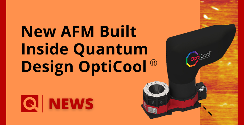 New AFM Built Inside Quantum Design OptiCool