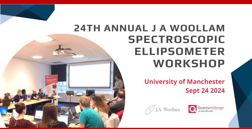24th Annual J A Woollam Spectroscopic Ellipsometer Workshop 🗓 🗺