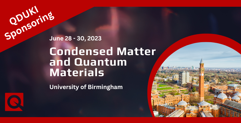 Condensed Matter and Quantum Materials (CMQM) 2023 🗓 🗺