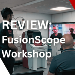 FusionScope™ Workshop Review