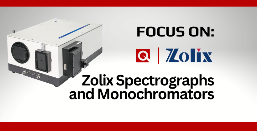 Focus On Zolix Spectrographs and Monochromators