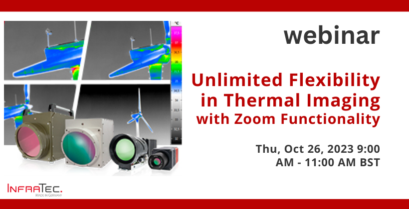 Webinar: Unlimited Flexibility in Thermal Imaging with Zoom Functionality 🗓