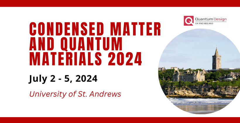 Condensed Matter and Quantum Materials 2024 🗓 🗺
