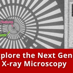Explore the Next Generation of X-ray Microscopy