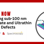 Watch Now: Analysing sub-100 nm Particulate and Ultrathin Residue Defects