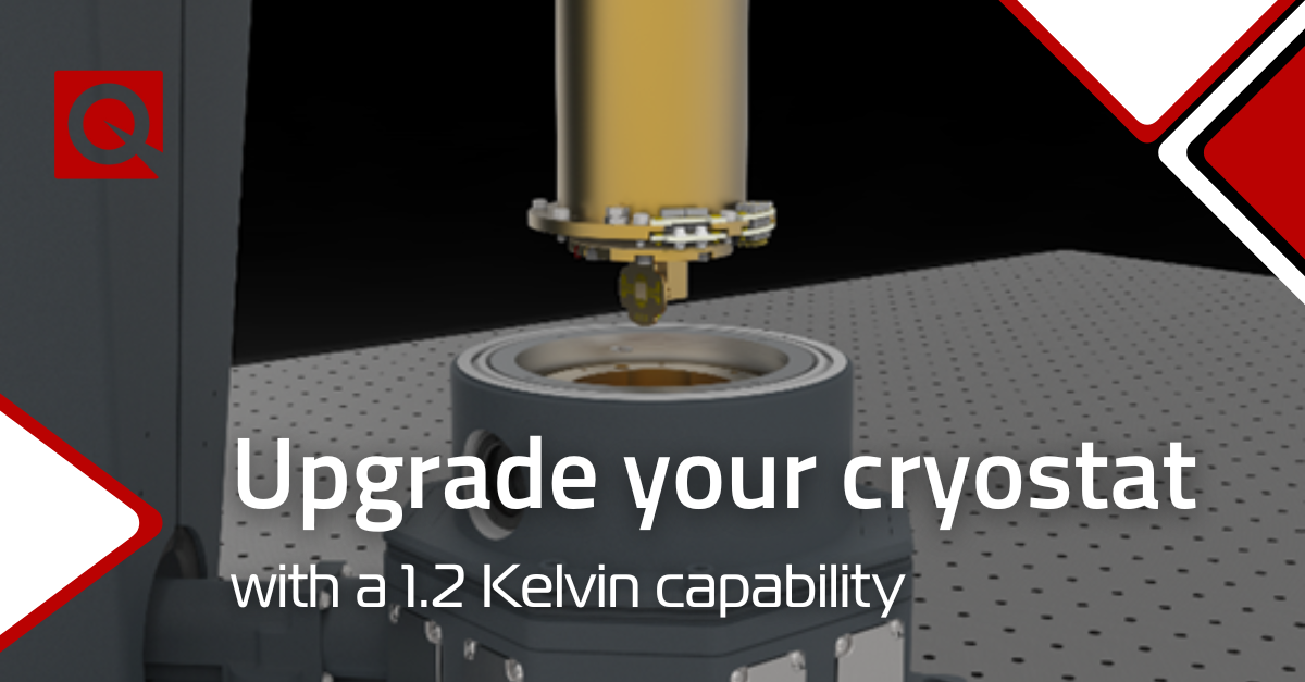 Upgrade your cryostat with a 1.2 Kelvin capability