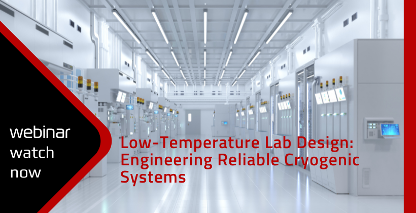 Webinar: Low-Temperature Lab Design