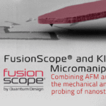 FusionScope® and Kleindiek Micromanipulators FusionScope and Kleindiek Micromanipulators